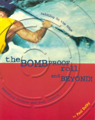 Book: The Bombproof Roll and Beyond - Rolling a kayak