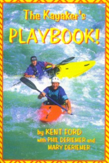 Book: Kent Ford The Kayaker's Playbook