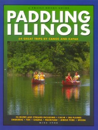 Paddling Illinois Guidebook Book