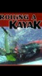 Concise instruction on rolling whitewater and sea kayaks.